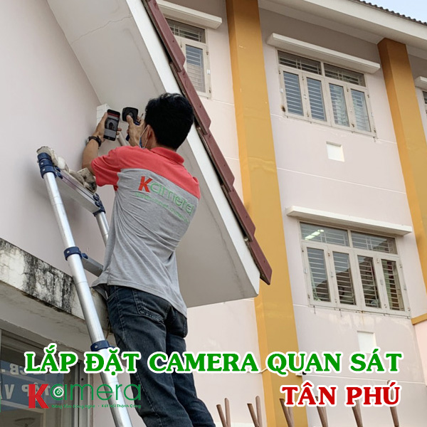 Lắp Đặt Camera Tại Quận Tân Phú
